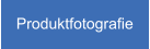 Produktfotografie